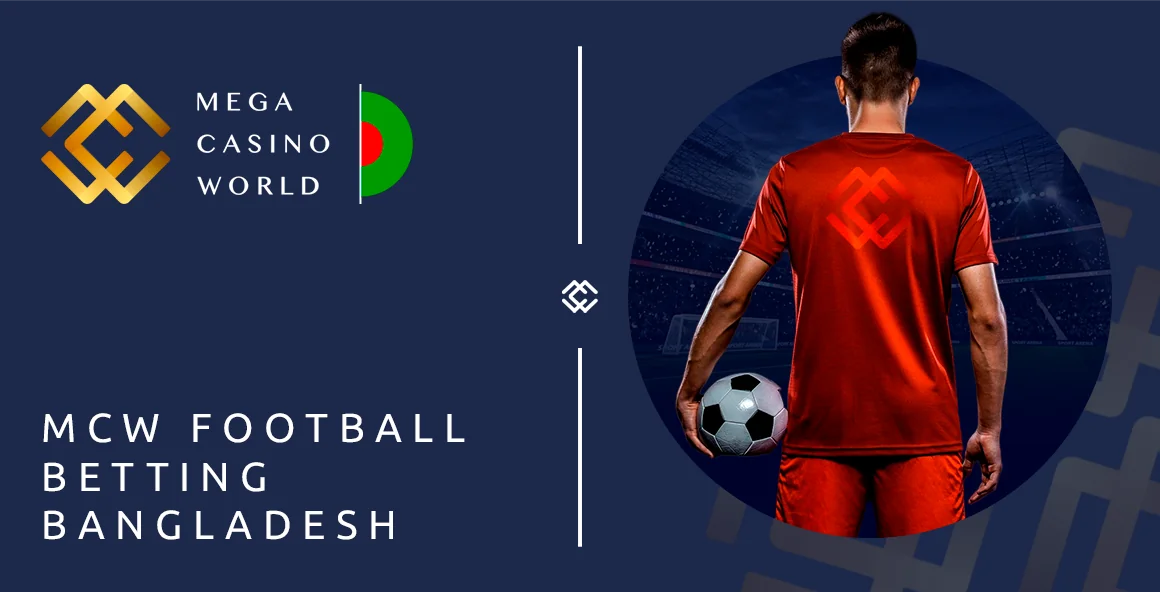 Bet on Football at MCW Bangladesh