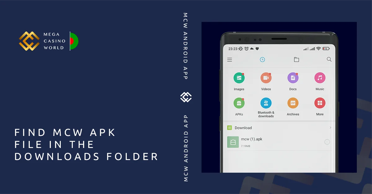 Go to your phone's downloads folder - MCW for Android
