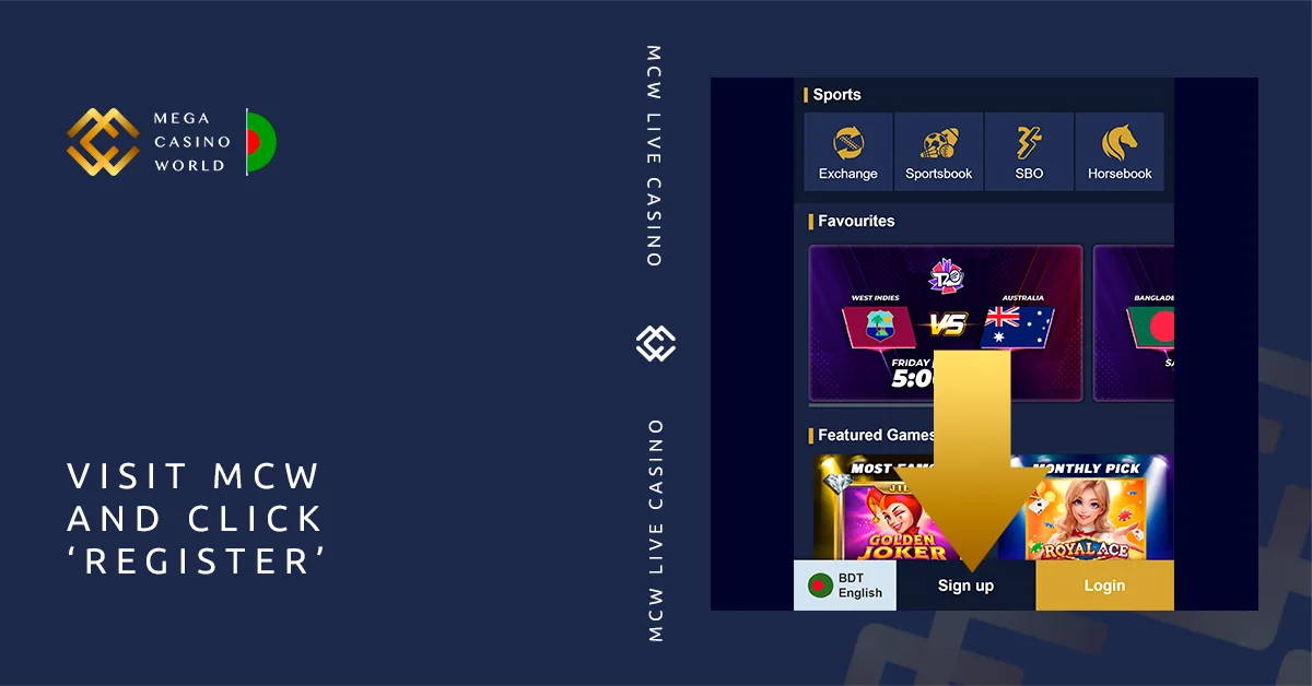 Open official MCW app or website and click 'Register' to start playing Live Casino
